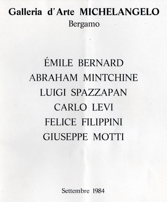 Émile Bernard, Abraham Mintchine, Luigi Spazzapan, Carlo Levi, Felice Filippini, Giuseppe Motti