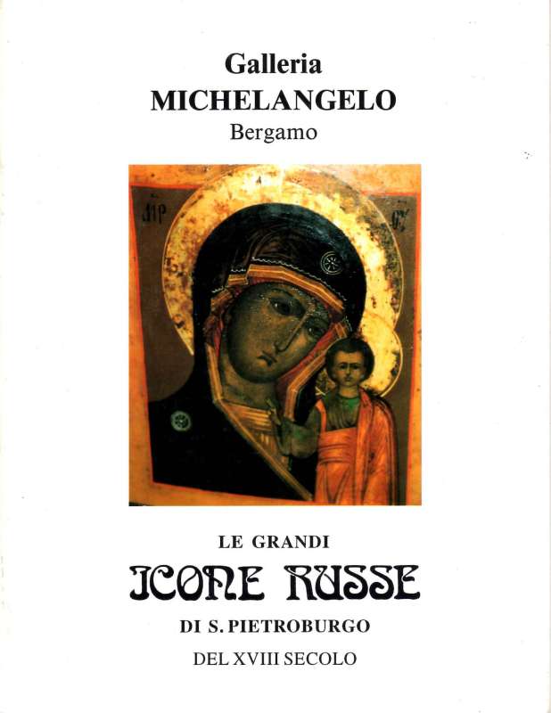 Le grandi Icone russe di S. Pietroburgo del XVIII secolo