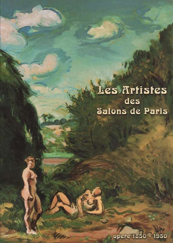 Les artistes des Salons de Paris, opere 1850-1950