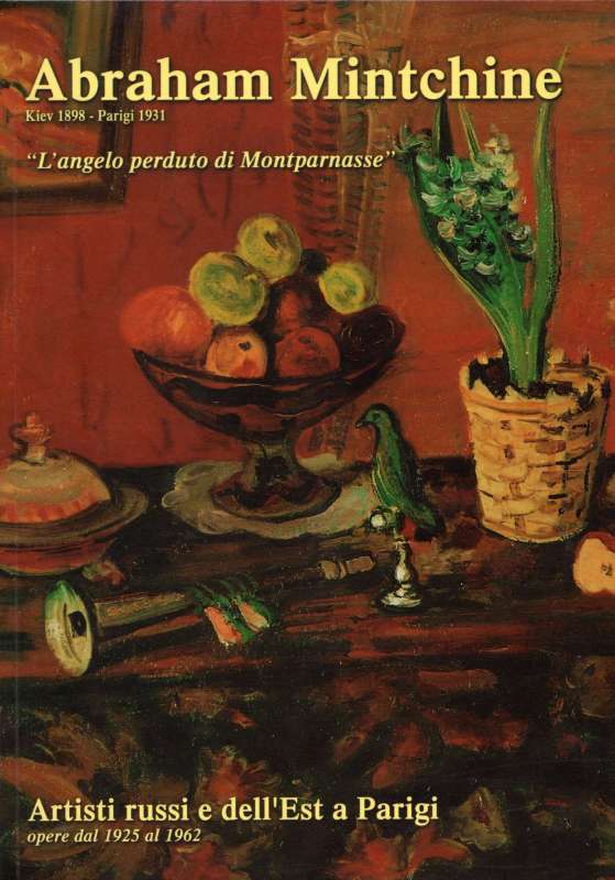 Abraham Mintchine - L’angelo perduto di Montparnasse