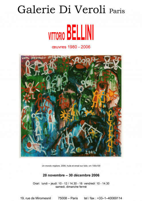 Vittorio Bellini – Oeuvres 1980-2006, Galerie Di Veroli, Paris
